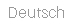 Deutsch